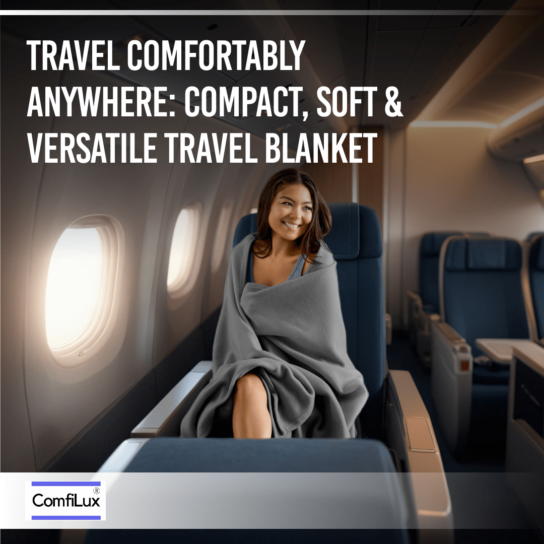 Travel Comfortably Anywhere